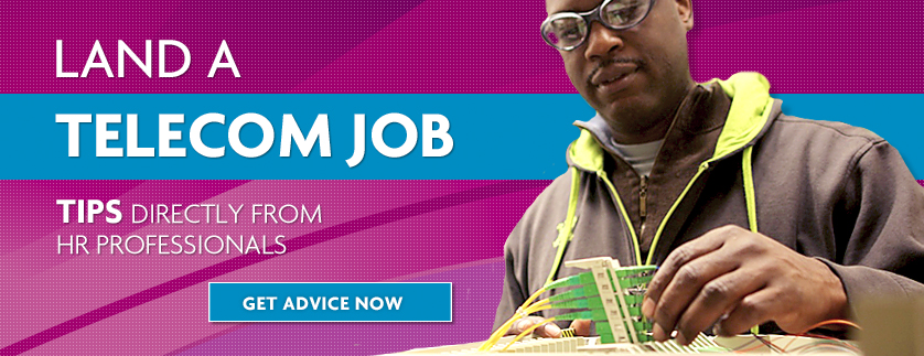Land a Telecom Job Now